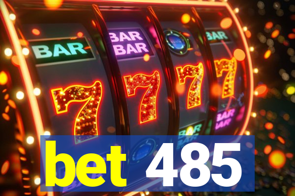 bet 485